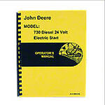 Operators Manual Reprint: JD 730 Diesel Electric Start