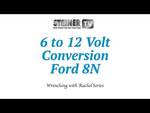 6 to 12 Volt Conversion on a Ford 8N
