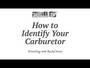 How to Identify your Carburetor